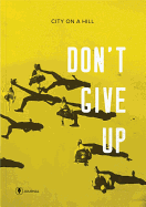 Don't Give Up (Journal)-Idelman, Kyle (Author)